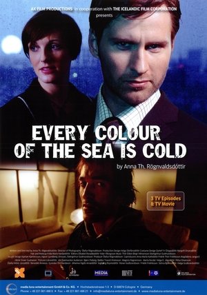 Every Colour of the Sea Is Cold poster