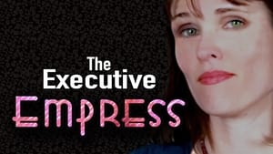 The Executive Empress film complet