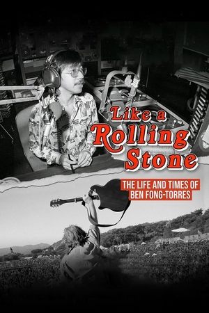 Like a Rolling Stone: The Life & Times of Ben Fong-Torres - movie poster