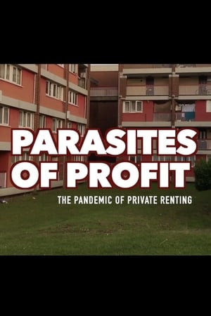 Poster di Parasites Of Profit: The Pandemic of Private Renting