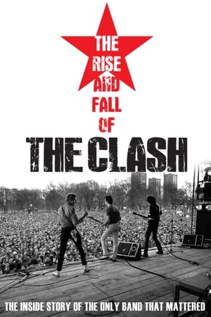 Poster The Clash: The Rise and Fall of The Clash 2012