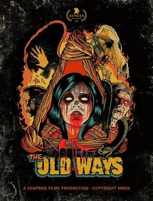 Click for trailer, plot details and rating of The Old Ways (2020)