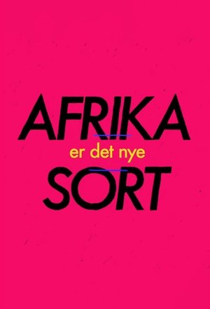 Afrika er det nye sort Afrika er det nye sort