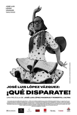 Poster José Luis López Vázquez. ¡Qué disparate! 2022