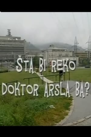 Što bi rek'o doktor Arsla ba?