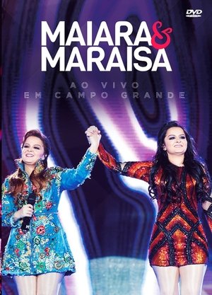 Poster Maiara and Maraísa - Live in Campo Grande (2017)