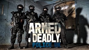 poster Armed and Deadly: Police UK