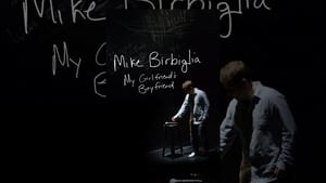 Mike Birbiglia: My Girlfriend’s Boyfriend