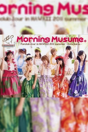 Poster Hawaii FC Tour 2011 ~Morning Musume.~ (2011)