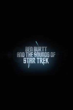 Star Trek: Ben Burtt & The Sounds of Star Trek