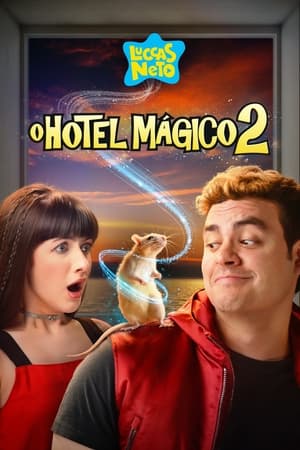 Poster Luccas Neto in: Magic Hotel 2 (2021)