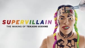 poster Supervillain: The Making of Tekashi 6ix9ine