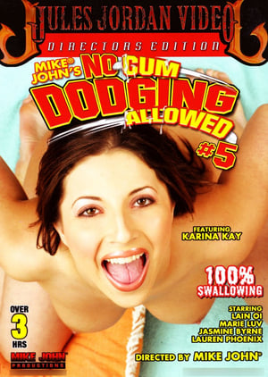 Poster No Cum Dodging Allowed 5 (2005)