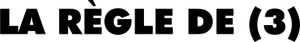 La règle de (3) — Logos 1