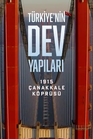 Poster Türkiye'nin Dev Yapıları: 1915 Çanakkale Köprüsü 2022