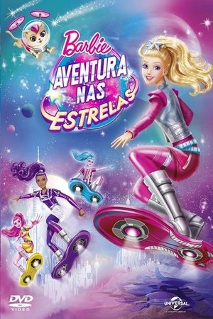 Barbie: Aventura nas Estrelas Torrent Barbie: Aventura nas Estrelas Torrent, Download, movie, filme, poster