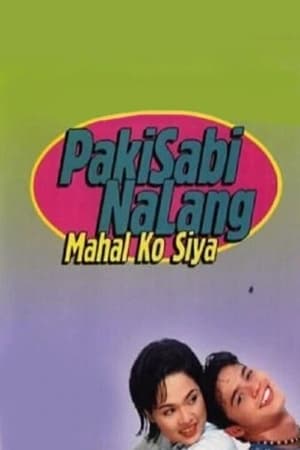 Poster Pakisabi Na Lang... Mahal Ko Siya 2002