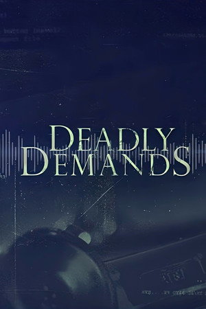 Deadly Demands