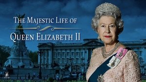 La Vie majestueuse d'Élisabeth II film complet