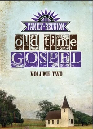 Poster Country's Family Reunion: Old Time Gospel (Vol. 2) (2012)