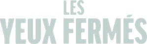 Les yeux fermés — Logos 1