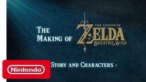 The Making of The Legend of Zelda: Breath of the Wild Story and Characters