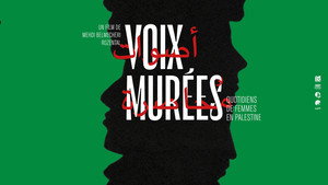 Voix mur&eacute;es : Quotidiens de femmes en Palestine