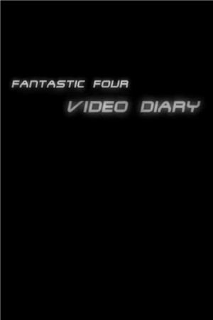 Fantastic Four Video Diary Tour