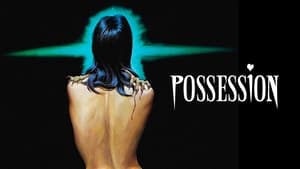 Possession (1981)