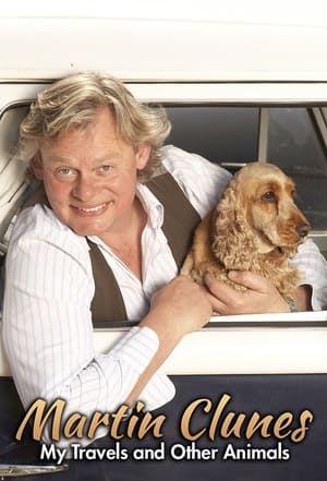 Image Martin Clunes: My Travels and Other Animals