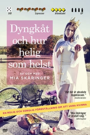 Dyngkåt och hur helig som helst poster