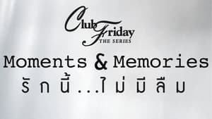 Club Friday Season 15: Moments & Memories