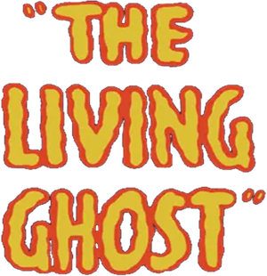 The Living Ghost