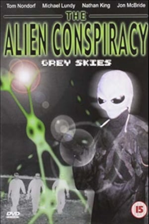 Poster The Alien Conspiracy: Grey Skies (2003)