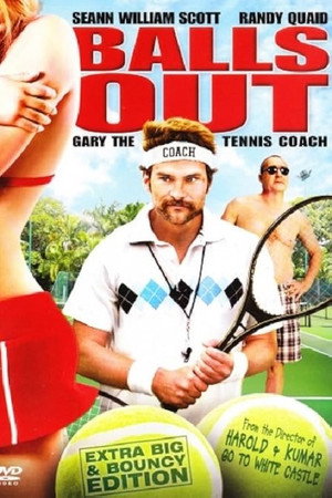 Balls Out: Gary the Tennis Coach