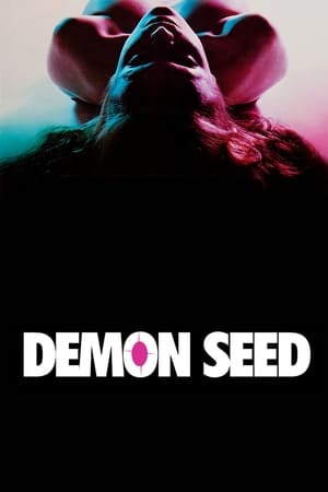 Click for trailer, plot details and rating of Demon Seed (1977)