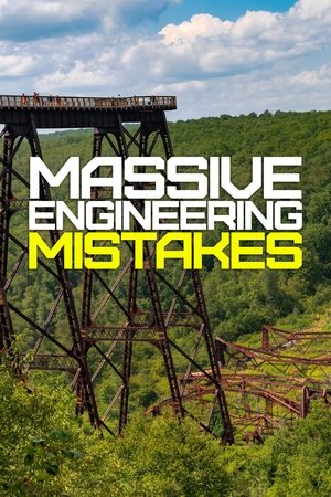 Massive Engineering Mistakes - Season 1