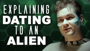 Explaining to an Alien Explaining Dating to an Alien