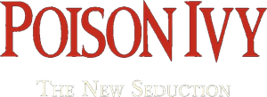 Poison Ivy: The New Seduction