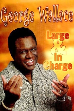 Poster George Wallace - Large & In Charge ()