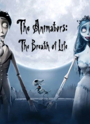 The Animators: The Breath of Life