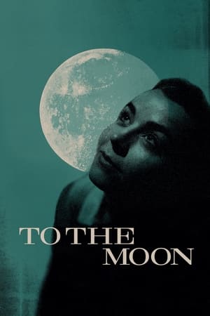 Poster To the Moon (2020)