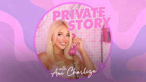 Ami Charlize's Private Story