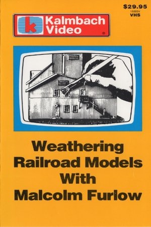 Poster Weathering Railroad Models with Malcolm Furlow 1985