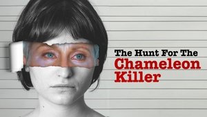 The Hunt for the Chameleon Killer S1E1