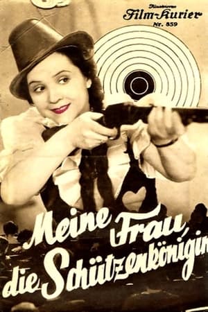 Poster Meine Frau, die Schützenkönigin 1934