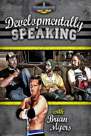 Poster Developmentally Speaking With Colt Cabana, Tommaso Ciampa & Chris Hero (2015)