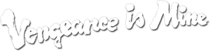 Vengeance Is Mine