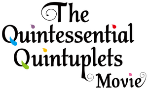 The Quintessential Quintuplets Movie