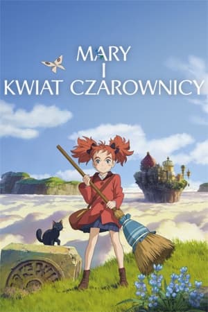 Mary i kwiat czarownicy 2017